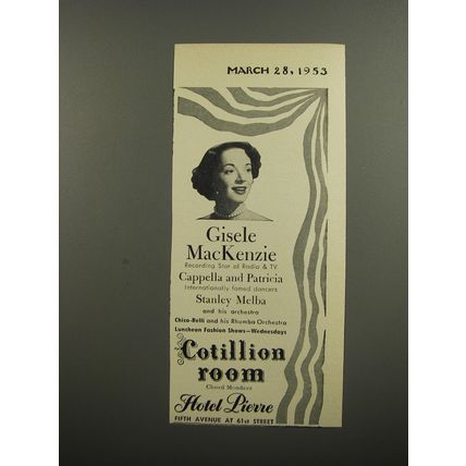 1953 Hotel Pierre Ad - Gisele MacKenzie Recording Star of Radio & TV