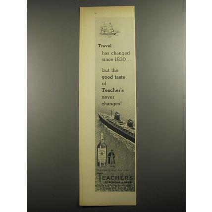 1956 Teacher's Highland Cream Scotch Ad - Travel has changed since 1830