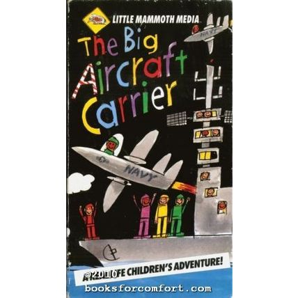 Big Aircraft Carrier, A Real Life Children's Adventure VHS Video