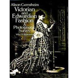Victorian & Edwardian Fashion