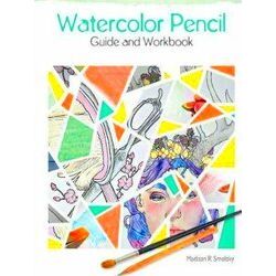 Watercolor Pencil Guide and Workbook