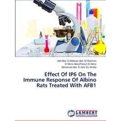 Effect Of IP6 On The Immune Response Of Albino Rats Treated With Afb1 - Atef Abd