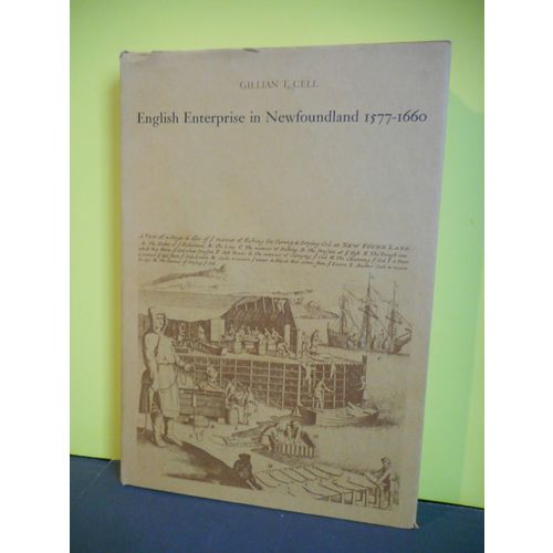 English Enterprise in Newfoundland 1577-1660