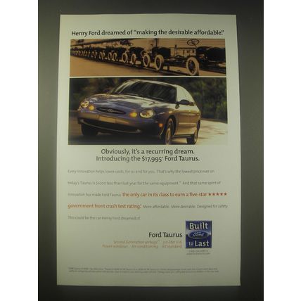 1998 Ford Taurus Ad - Henry Ford dreamed of making the desirable affordable