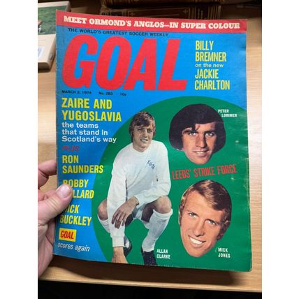 GOAL MAGAZINE #283 2 MAR 1974 UK FOOTBALL MAG - LEEDS STRIKE FORCE COVER (LL)