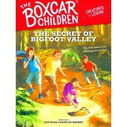 The Secret Of Bigfoot Valley 1 The Boxcar Children Creatures Of Legend