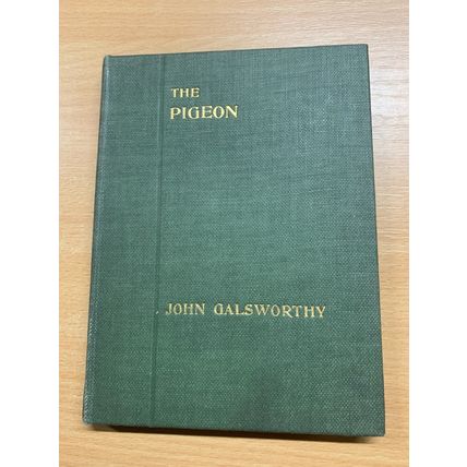 1912 JOHN GALSWORTHY "THE PIGEON" DRAMA PLAY ANTIQUE HARDBACK BOOK (P2)