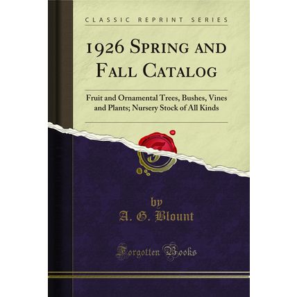 1926 Spring and Fall Catalog: Fruit and Ornamental Trees, Bushes