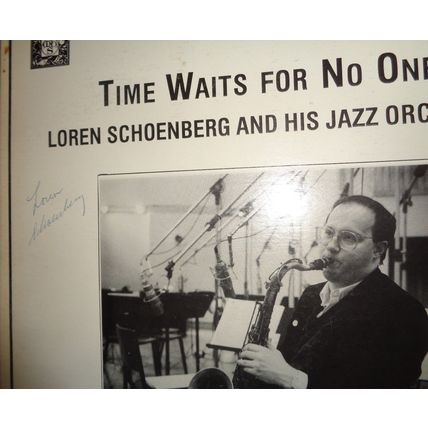 Loren Schoenberg SIGNED - TIME WAITS FOR NO ONE - vinyl LP. Jazz
