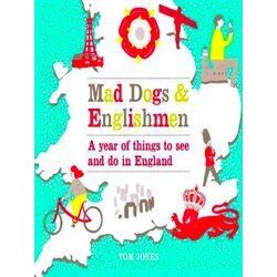 Mad Dogs Englishmen