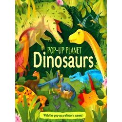 Pop Up Planet 1 Pop-Up Planet: Dinosaurs