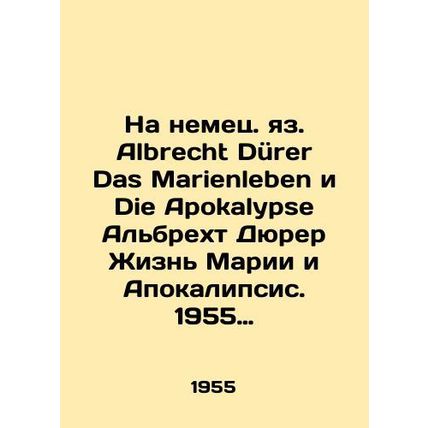 In German, Albrecht Durer Das Marienleben and Die Apokalypse Albrecht Durer The