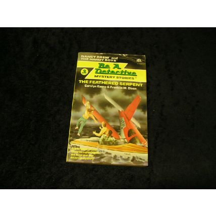 Be a Detective The Feathered Serpent by Carolyn Keene& Franklin W. Dixon