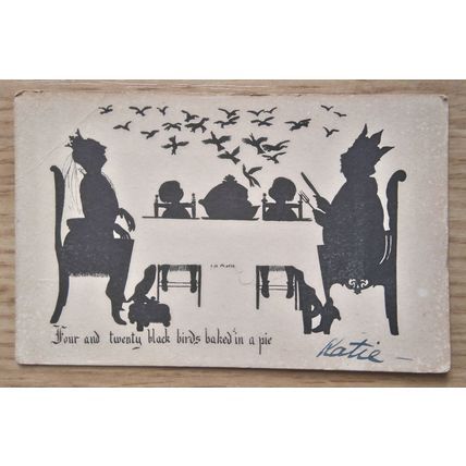 POSTCARD, SILHOUETTE: FOUR AND TWENTY BLACKBIRDS BAKED IN A PIE : c1912