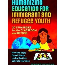 The Teaching For Social Justice Series Humanizing Education For Immigrant And Re