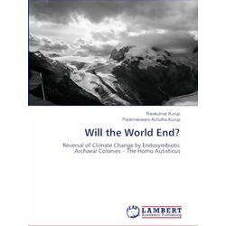 Will the World End?