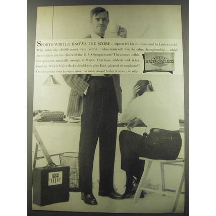 1956 Majer Slacks Ad - Sports writer knows the score