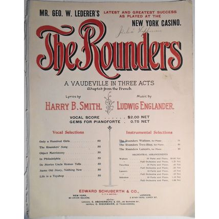 The Rounders - Lyrics by Harry B. Smith, Music by Ludwig Englander. 1899