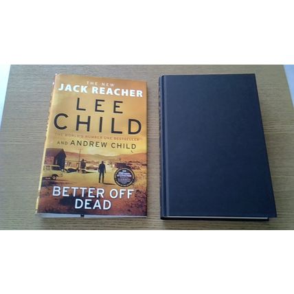 Jack Reacher: BETTER OFF DEAD. Lee Child & Andrew Child (Hardback) 2021