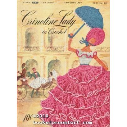 Crinoline Lady in Crochet Book 262 [20942]