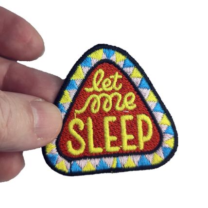 Let Me Sleep Iron on Patch Embroidered Small 5 cm x 4.7 cm Sew Badge Motif P119