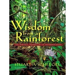 Wisdom From A Rainforest