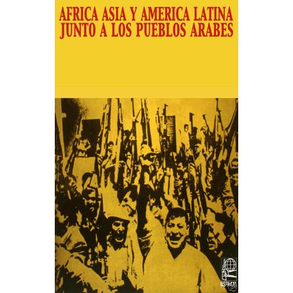 Political OSPAAA poster.AFRICA ASIA AMERICA with ARAB.29.Socialism World History