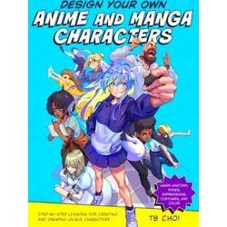 Design Your Own Anime and Manga Characters