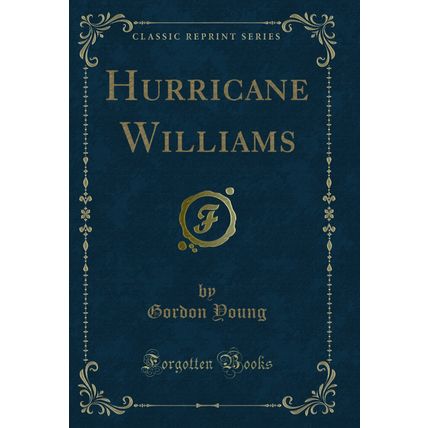 Hurricane Williams (Classic Reprint)