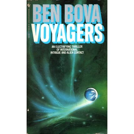 Voyagers by Ben Bova ( Bantam Books | First Printing | 1982 )