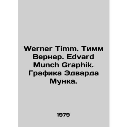 Werner Timm. Timm Werner. Edvard Munch Graphik. Graphics by Edward Munch. In Ru
