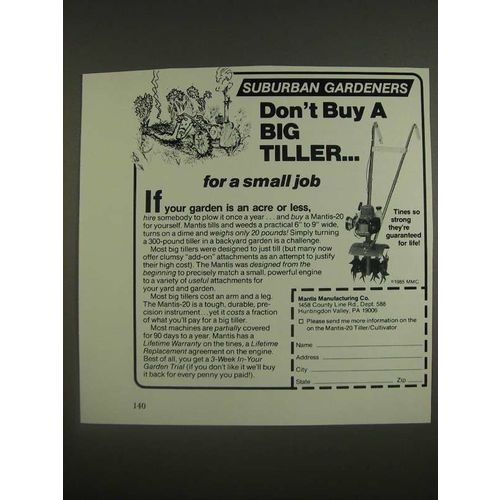 1985 Mantis-20 Tiller/Cultivator Ad - Suburban Gardeners Don't buy a big tiller