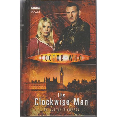 Doctor Who - The Clockwise Man by Justin Richards 2005 BBC 1st edition hardback