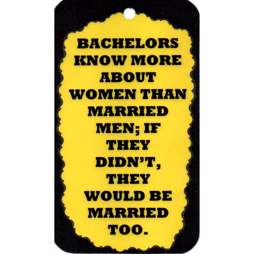 3289 Bachelors Know More About Women That Humorous Saying Sign Magnet Gift