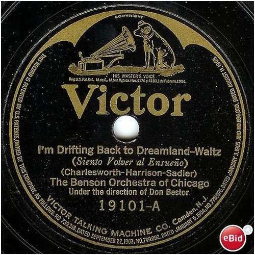 Victor 78 #19101 - Benson Orchestra Chicago - "I'm Drifting Back To Dreamland"