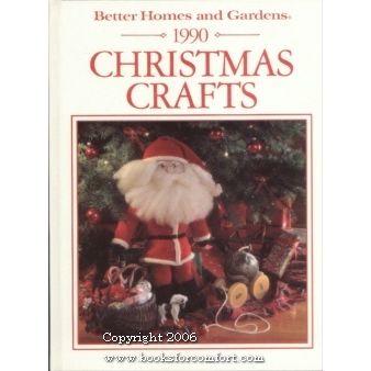 Better Homes & Gardens 1990 Christmas Crafts
