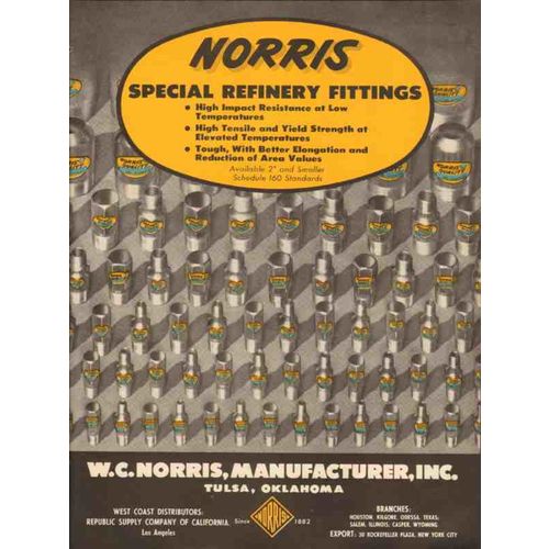 W C NORRIS MANUFACTURER 1954 special refinery fittings vintage ad