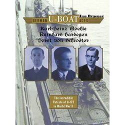 German U-Boat Aces Karl-Heinz Moehle, Reinhard Hardegen Horst Von Schroeter