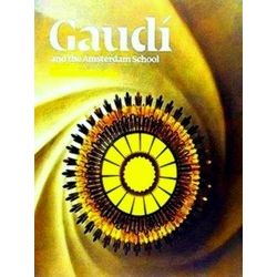 Gaudi and the Amsterdam School