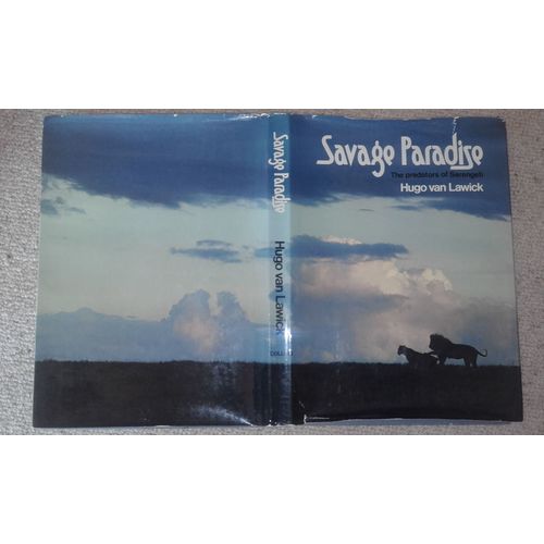 Savage Paradise The Predators Of Serengeti By Hugo Van Lawick ISBN 0002167719