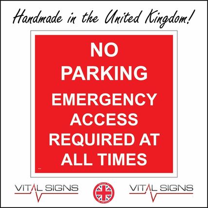 VE274 NO PARKING EMERGENCY ACCESS REQUIRED ALL TIMES SIGN CRUCIAL KEEP CLEAR