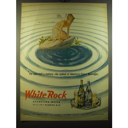 1950 White Rock Water Ad - For over half a century - the symbol of America's