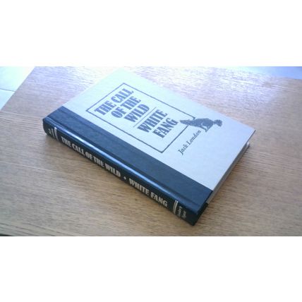 THE CALL OF THE WILD / WHITE FANG by Jack London (Reader's Digest Edition) 1991