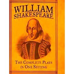 William Shakespeare Complete Plays In On