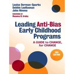 Early Childhood Education Series Leading Anti-Bias Early Childhood Programs