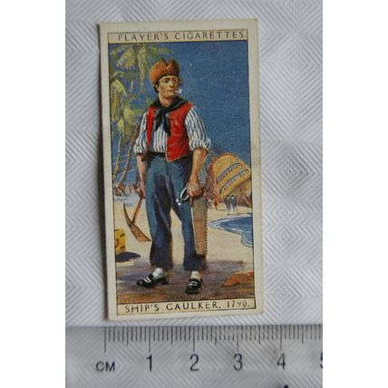1930 Players History of Naval Dress No. 28 Ship's Caulker 1790