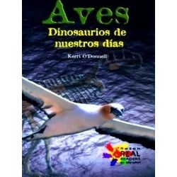 Reading Room Collection: Spanish: Aves: Dinosaurios de Nuestros Dias (Birds: Mod