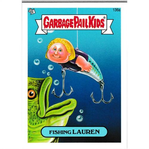 2013 Garbage Pail Kids Mini - #136a - Fishing Lauren