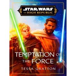 Star Wars: The High Republic: Star Wars: Temptation of the Force (The High Repub