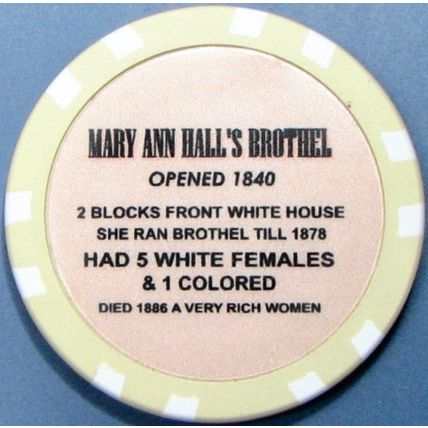 Mary Ann Hall's. Brothel Casino Chip. Washington DC. BR08.